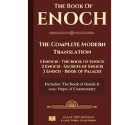 Enoch: The Complete Modern Translation: COMPLETE:1 Enoch, 2 Enoch, 3 Enoch, Book of Giants, Historical Commentary, Chapters include Biblical ... Modern English (Lost Books of the Bible)