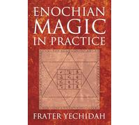 Enochian Magic in Practice