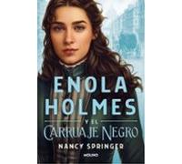 Enola Holmes 1. El Carruaje Negro
