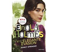 Enola Holmes et l'élégante évasion