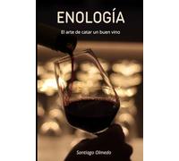 Enología: El arte de catar un buen vino