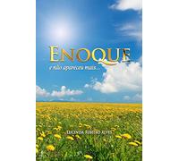 Enoque: e não apareceu mais...