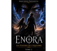 ENORA - Les Fissures de l'équilibre