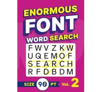 Enormous Font Word Search Size 90 pt Vol. 2: Low Vision Puzzle Book with Super XL Letters for Visually Impaired Adults