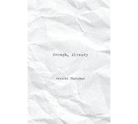 Enough, Already: A Last Bit of Poetry