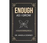 Enough as I Grow: A Journal for Building Self-Love (Black Paperback) (The Self-Healing Series)