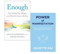 Enough by Ania M Jastreboff and Oprah Winfrey & Power Of Manifestation by Juliette Kai 2 Books Collection Set