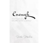 Enough: Choose to invest more in what matters, and less in what doesn’t