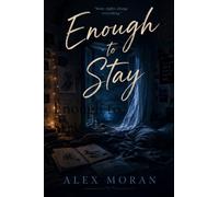 Enough to Stay