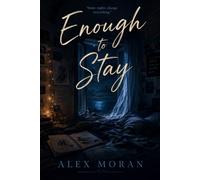 Enough to Stay (The Love and Damage Series)