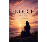 ENOUGH: Volume I (BECOMING)