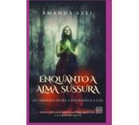Enquanto A Alma Sussurra (ebook)