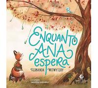 Enquanto Ana espera (Em Portugues do Brasil)