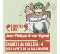 Enquête Au Collège (tome 4) - Sur La Piste De La Salamandre (audiolibr