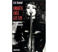 Enquête Chez Les SM [Broché] Eric Brunet