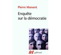 Enquête sur la démocratie: Etudes de philosophie politique