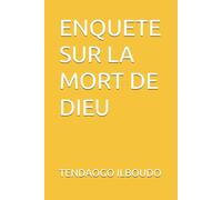 ENQUETE SUR LA MORT DE DIEU