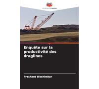 Enquête sur la productivité des draglines