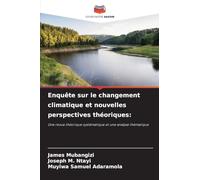 Enquête sur le changement climatique et nouvelles perspectives théoriques:: Une revue théorique systématique et une analyse thématique