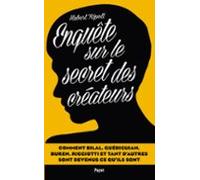 Enquête Sur Le Secret Des Créateurs (ebook)