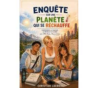 Enquête sur une planète qui se réchauffe: Comprendre la chaleur, la météo et le climat avec Mlle Élodie, Manu et Cora (Les Enquêtes de Mlle Élodie)