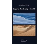 Enquêtes dans la neige et le sable