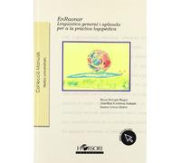 EnRaonar: Lingüística general i aplicada per a la pàctica logopèdica (Colección Manuales)