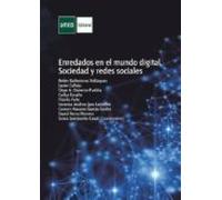Enredados En El Mundo Digital. Sociedad Y Redes Sociales (ebook)