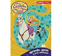 Enredados, la Serie. Aprendo, pinto y vivo aventuras (Disney. Actividades) (Aprendo con Disney)
