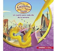 Enredados, la Serie. Un cuento para cada día de la semana (Cuentos Disney) (Aprendo con Disney)