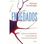 Enredados: Qué es el alzhéimer y qué podemos hacer para frenarlo (Drakontos)