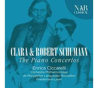 ENRICA CICCARELLI - Schumann: Clara & Robert: Piano Concertos
