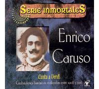 Enrico Caruso - Canta a Verdi: Grabaciones Historicas 1906-1916