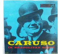Enrico Caruso - Caruso Sings Neapolitan Songs