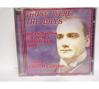 Enrico Caruso - Enrico Caruso - Those Were the Days