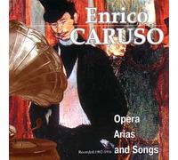 Enrico Caruso - Opera, Arias and Songs - Enrico Caruso (UK Import)