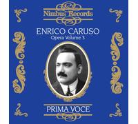 Enrico Caruso : Opera volume 3