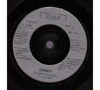 ENRICO - IT'S NOW OR NEVER 7 INCH (7" VINYL 45) UK DELLA 1991