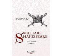 Enrico IV. Testo inglese a fronte. Ediz. bilingue (Le opere di Shakespeare)