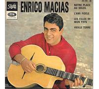 Enrico macias - Enrico Macias notre place au soleil - L'ami fidèle les filles de mon pays - vieille terre disque pathé n° EG 836