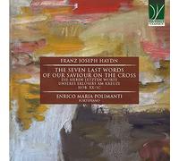 ENRICO MARIA POLIMANTI - HAYDN:THE SEVEN LAST WORDS OF OUR SAVIOUR ON THE CROSS
