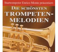 Enrico Monte - Die schönsten Trompeten-Melodien