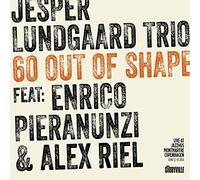 Enrico Pieranunzi - 60 Out of Shape / Pieranunzi - Lundgaard - Riel