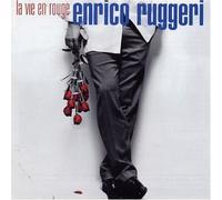 Enrico Ruggeri - La Vie En Rouge - Repackaging 2002