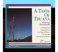 Enrico Serenade - A Taste Of Tijuana