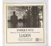 Enrique Batiz - Liadov - The Enchanted Lake & Other Orchestral Works (UK Import)