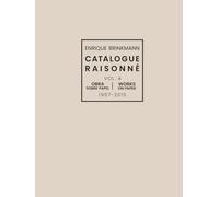 Enrique Brinkmann - Catalogue Raisonné Vol. 4: Obra sobre papel | Works on Paper1957-2015
