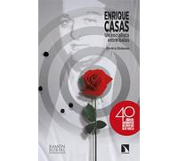 Enrique Casas: Un socialista entre balas: 454 (Investigación y Debate)