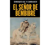 Enrique Gil y Carrasco: El Señor de Bembibre