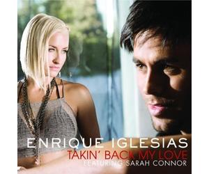 Enrique Iglesias feat. Sarah Connor - Takin' Back My Love [Import]